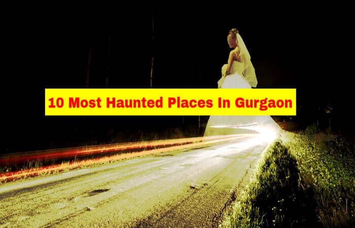 10 Most Haunted Places In Gurgaon That Will Horrify You For Sure! 10 Most Haunted Places In Gurgaon That Will Horrify You For Sure!